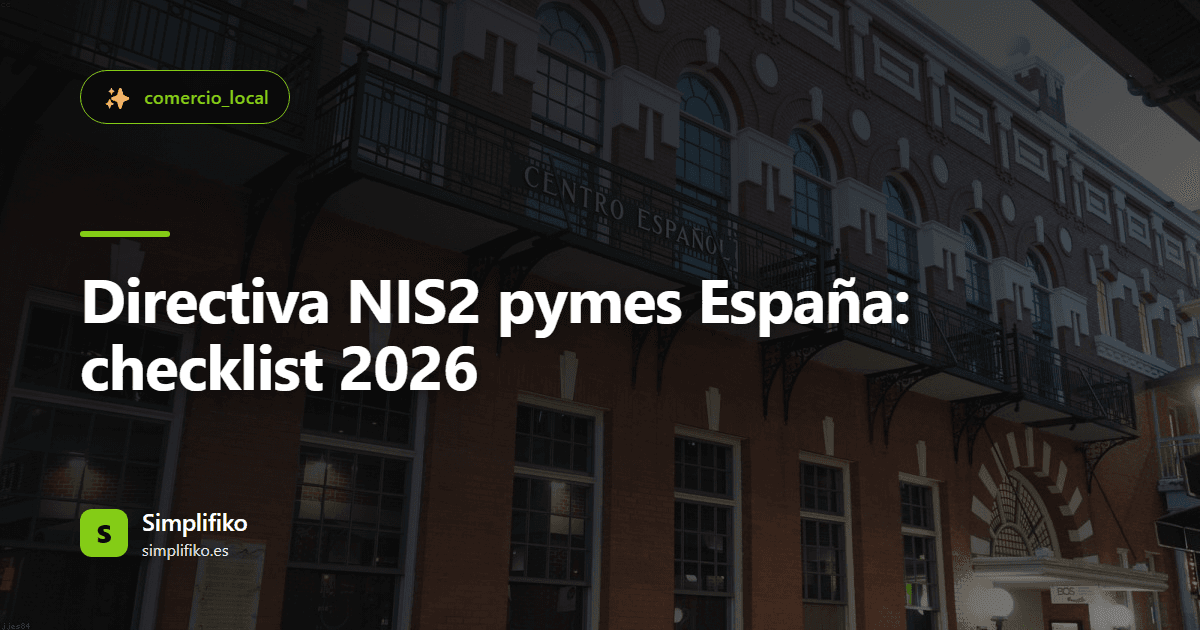 Directiva NIS2 pymes España: checklist 2026