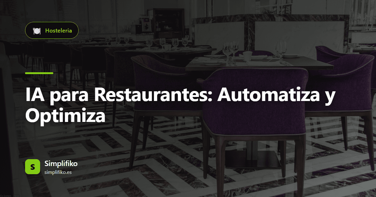 IA para Restaurantes: Automatiza y Optimiza tu Negocio